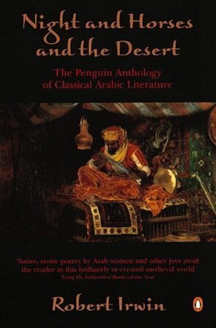 9780140257212: Night and Horses and the Desert: The Penguin Anthology of Classical Arabic Literature