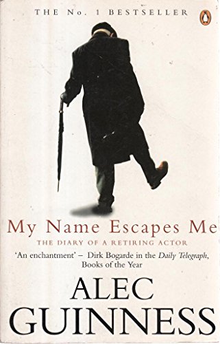 9780140257236: My Name Escapes Me: The Diary of a Retiring Actor