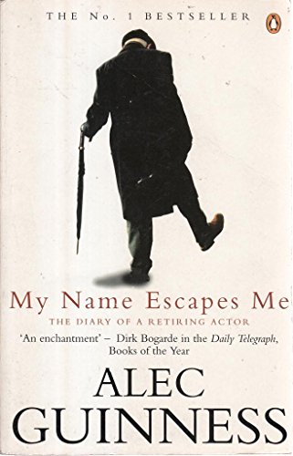 9780140257236: My Name Escapes Me: The Diary Of A Retiring Actor