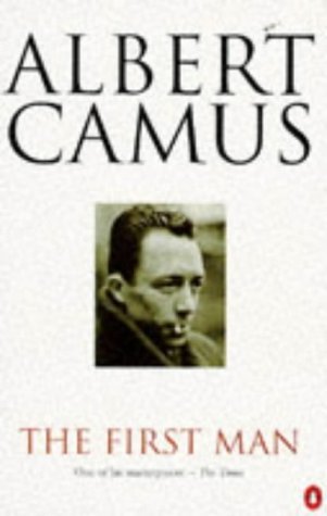 The First Man - Camus, Albert: 9780140257243 - AbeBooks