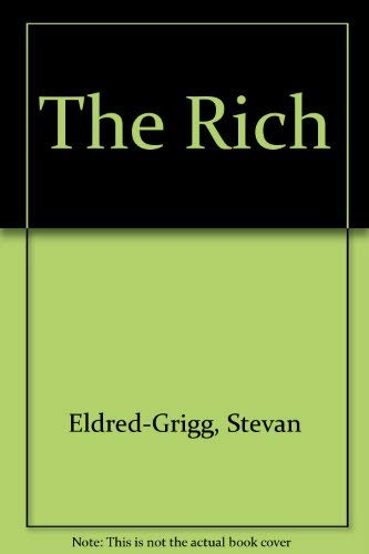 9780140257403: The rich: A New Zealand history