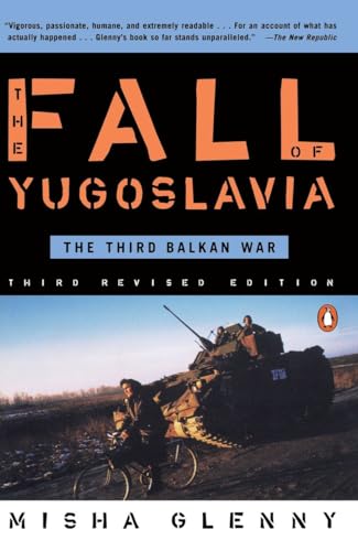 Stock image for The Fall of Yugoslavia: The Third Balkan War, Third Revised Edition for sale by SecondSale