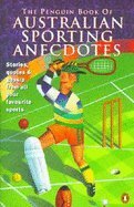 PENGUIN BOOK OF AUSTRALIAN SPORTING ANECDOTES