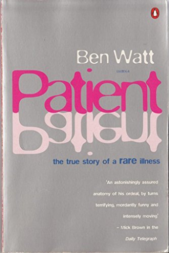 Stock image for Patient: The True Story of a Rare Illness for sale by WorldofBooks