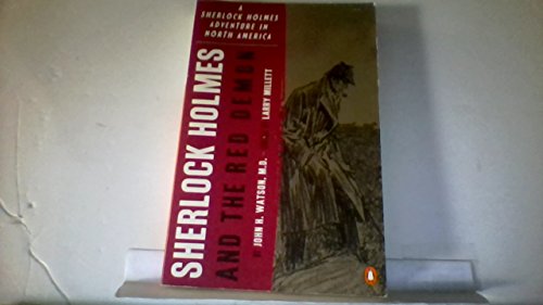 Imagen de archivo de Sherlock Holmes and the Red Demon: A Sherlock Holmes Adventure in North America a la venta por SecondSale