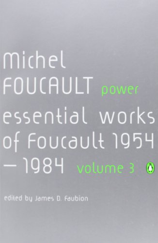 Beispielbild fr Power (The Essential Works of Michel Foucault 1954-1984: Volume Three) (Volume 3) zum Verkauf von Anybook.com