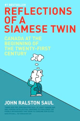 Imagen de archivo de Reflections of a Siamese Twin: Canada at the End of the Twentieth Century a la venta por More Than Words