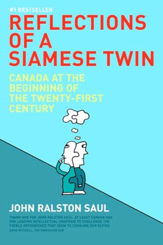 Stock image for Reflections of a Siamese Twin: Canada at the End of the Twentieth Century for sale by More Than Words