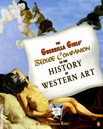 Imagen de archivo de The Guerrilla Girls' Bedside Companion to the History of Western Art a la venta por Once Upon A Time Books