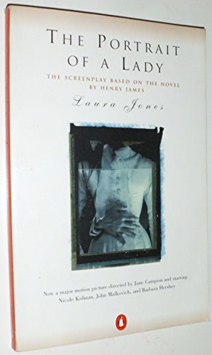 Stock image for The Portrait of a Lady: Screenplay Based on the Novel by Henry James for sale by Books End Bookshop