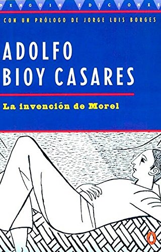 9780140260847: La Invencion De Morel (the Invention of Morel): Spanish Edition