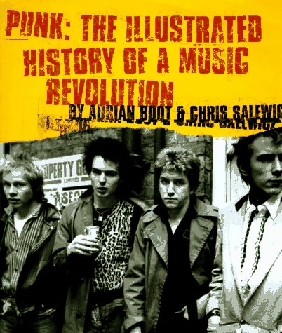 9780140260984: Punk: The Illustrated History of a Music Revolution