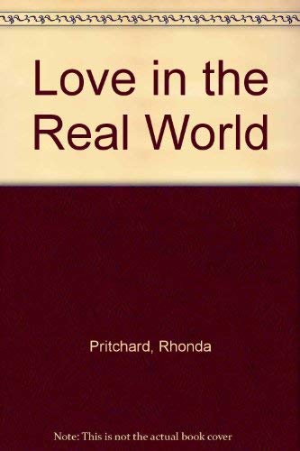 Beispielbild fr Love in the Real World: Starting and Keeping Close Relationships zum Verkauf von ThriftBooks-Atlanta