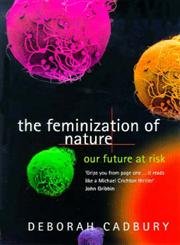 Imagen de archivo de The Feminization of Nature: Our Future at Risk a la venta por WorldofBooks