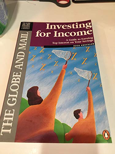 Imagen de archivo de Investing for Income: A Guide to Earning Top Interest on Your Savings a la venta por Irish Booksellers