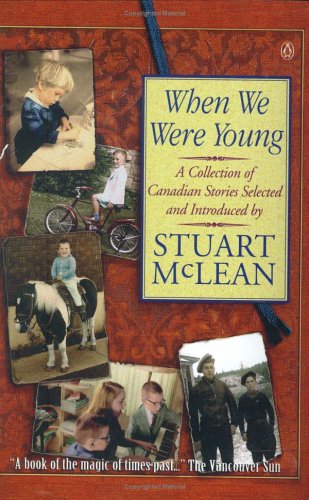 When We Were Young: A Collection Of Canadian Stories (9780140262902) by McLean, Stuart