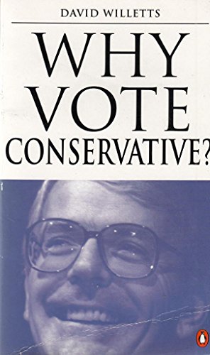 Beispielbild fr Why Vote Conservative? zum Verkauf von WorldofBooks