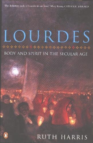 9780140263275: Lourdes: Body And Spirit in the Secular Age
