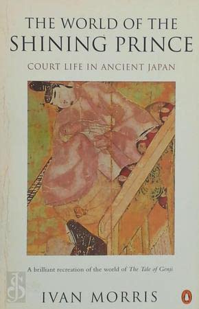 Stock image for The World of the Shining Prince: Court Life in Ancient Japan (Penguin history) for sale by WorldofBooks