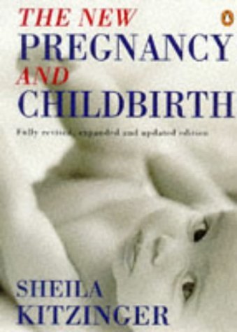 9780140263534: The New Pregnancy and Childbirth (Penguin health books)