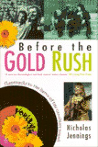 9780140263565: Before The Gold Rush: Peace, Love And The Dawn Of Canadian Sound