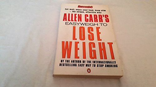 9780140263589: Allen Carr's Easyweigh to Lose Weight