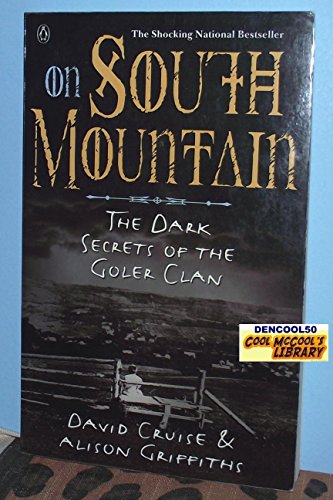 Imagen de archivo de On South Mountain : The Dark Secrets of the Goler Clan a la venta por Bay Used Books