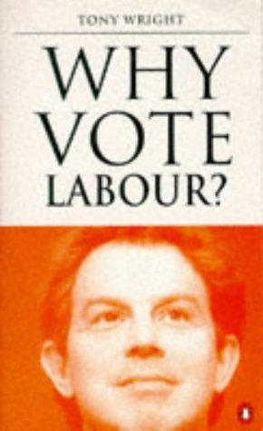 Stock image for Why Vote Labour for sale by ThriftBooks-Atlanta