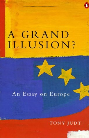 Beispielbild fr A Grand Illusion?: An Essay On Europe (Penguin politics) zum Verkauf von WorldofBooks