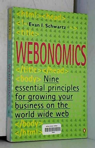 Stock image for Webonomics: Nine Essential Principles For Growing Your Business On the World Wide Web (Penguin business) for sale by WorldofBooks