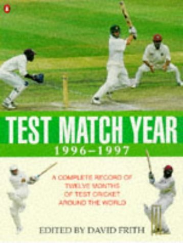 Beispielbild fr Test Match Year 1996-1997: A Complete Record of Twelve Months of Test Cricket Around the World (The Test Match Year) zum Verkauf von WorldofBooks