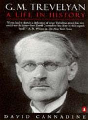 G. M. Trevelyan : A Life in History