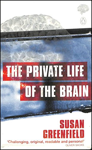 Imagen de archivo de The Private Life of the Brain (Penguin Press Science) a la venta por ThriftBooks-Dallas