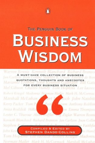 Stock image for The Penguin Book of Business Wisdom for sale by AwesomeBooks