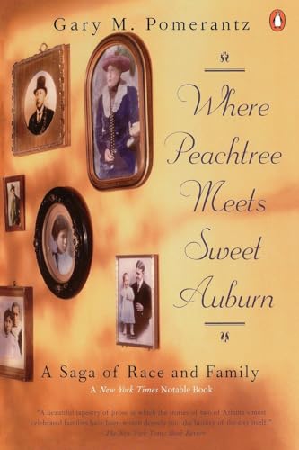 Beispielbild fr Where Peachtree Meets Sweet Auburn: A Saga of Race and Family zum Verkauf von ThriftBooks-Atlanta