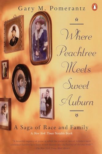 Stock image for Where Peachtree Meets Sweet Auburn: A Saga of Race and Family for sale by SecondSale
