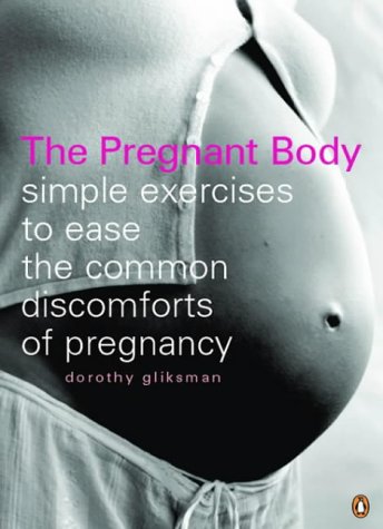 Stock image for The Pregnant Body for sale by AwesomeBooks