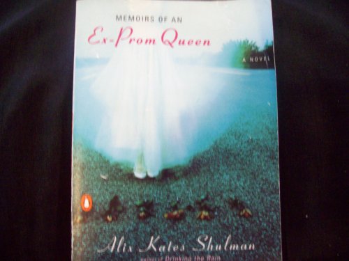 Beispielbild fr Memoirs of an Ex-Prom Queen zum Verkauf von Wonder Book