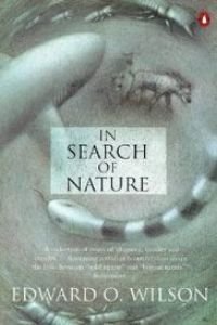 Stock image for In Search of Nature (Penguin Press Science) for sale by ThriftBooks-Atlanta