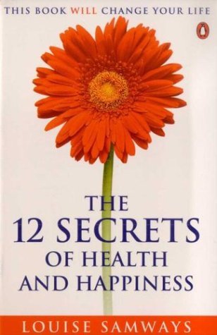 Stock image for The 12 Secrets of Health And Happiness (Penguin Original) for sale by AwesomeBooks