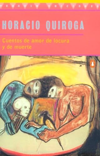 9780140266313: Stories of Love And Madness And Death: Cuetnos De Amor De Locura Y De Murte (Spanish Edition) (Penguin Ediciones)