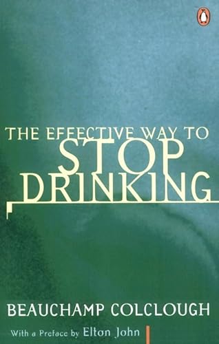 Stock image for Effective Way To Stop Drinking for sale by ThriftBooks-Atlanta