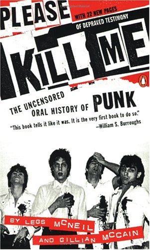 Stock image for Please Kill Me: The Uncensored Oral History of Punk for sale by HPB-Diamond