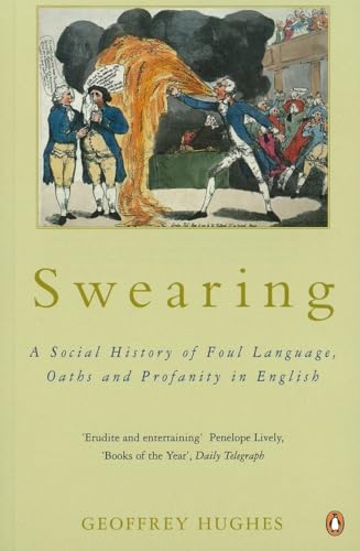 9780140267075: Swearing: A Social History of Foul Language, Oaths, and Profanity in English