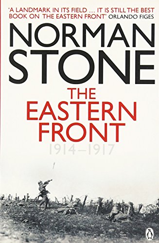 The Eastern Front 1914-1917 (Paperback) - Norman Stone
