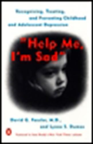 Imagen de archivo de Help Me, I'm Sad : Recognizing, Treating, and Preventing Childhood and Adolescent Depression a la venta por Better World Books