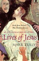 Beispielbild fr An Investigation Into the Lives of Jesus: God,Jew,Rebel,the Hidden Jesus (BBC Books) zum Verkauf von WorldofBooks