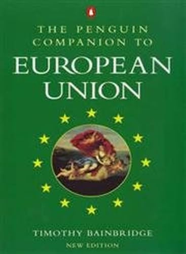 Beispielbild fr The Penguin Companion to European Union zum Verkauf von Ammareal
