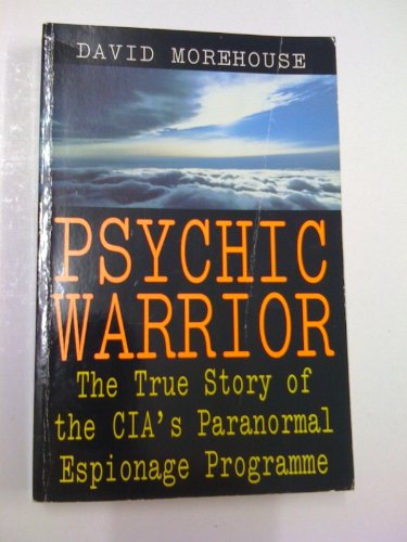 Beispielbild fr Psychic Warrior: The True Story of the CIA's Paranormal Espionage: True Story of the CIA's Paranormal Espionage Programme zum Verkauf von WorldofBooks