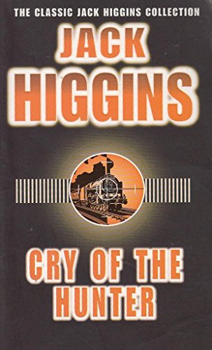 Stock image for Cry of the Hunter (The classic Jack Higgins collection) for sale by AwesomeBooks